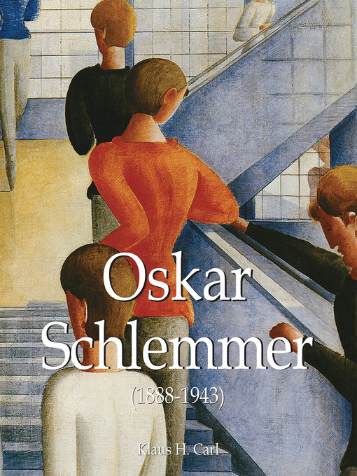 Title details for Oskar Schlemmer (1888-1943) by Klaus H. Carl - Available